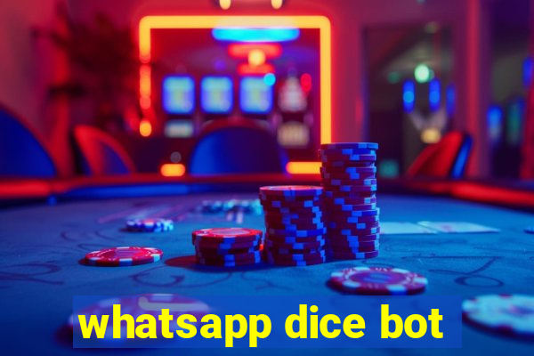 whatsapp dice bot